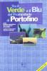 Tra il verde e il blu del promontorio di Portofino. Guida turistico-naturalistica del promontorio di Portofino