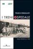 I treni ospedale. Dalle origini al 1920