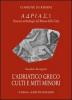 L' Adriatico greco. Culti e miti minori