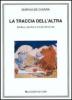 La traccia dell'altra. Scrittura, identit� e miti del femminile