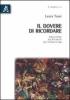 Il dovere di ricordare. Dalla Shoah all'attualit� dell'intercultura