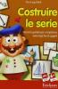 Costruire le serie. Percorsi guidati per completare serie logiche di oggetti. CD-ROM