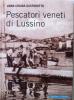 Pescatori veneti di Lussino