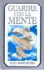 Guarire con la mente