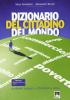 Dizionario del cittadino del mondo. Problemi comuni e cittadinanza attiva