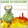 Danze di folklore. Con CD Audio vol.4
