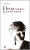 Elena: laddove la parola manca