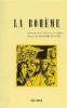 La boh�me. Opera in 4 quadri. Musica di G. Puccini