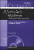 Il formulario del fallimento e delle altre procedure concorsuali. Istanze, atti e provvedimenti in oltre 470 formule. Con CD-ROM