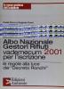Albo nazionale gestori rifiuti 2001. Vademecum per l'iscrizione. Le regole alla luce del decreto Ronchi