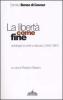 La libert� come fine. Antologia di scritti e discorsi (1846-1861)