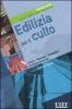 Edilizia per il culto. Progettare. Metodi, tecniche, norme, realizzazioni vol.5