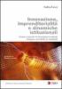 Innovazione, imprenditorialit� e dinamiche istituzionali. Come e perch� le innovazioni radicali vengono accettate (o respinte)