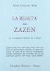 La realt� dello zazen. Il cammino verso se stessi