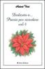 Dedicato a... Poesie per ricordare vol.4