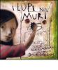 I lupi nei muri