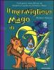 Il meraviglioso mago di Oz. Libro pop-up