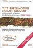 Tutti i pareri motivati e gli Atti Giudiziari gi� assegnati all'esame di abilitazione forense (1989-2007). Con Appendice di aggiornamento (1989-2009)