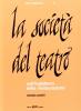 La societ� del teatro