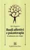Ruoli affettivi e psicoterapia. Il cambiamento come sviluppo