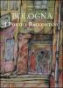 Bologna. I portici raccontano
