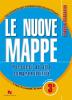 Le nuove mappe. Percorsi ad alta comprensibilit�. Storia e geografia. Per la 3� classe elementare