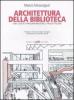 Architettura della biblioteca. Linee guida di programmazione e progettazione