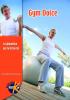 Gym dolce. La ginnastica per la terza et�