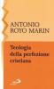 Teologia della perfezione cristiana