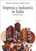 Impresa e industria in Italia. Dall'unit� ad oggi