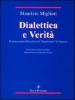 Dialettica e verit�. Commentario filosofico al �Parmenide� di Platone