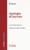 Apologia di Socrate. Per i Licei e gli Ist. Magistrali