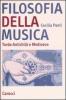 Filosofia della musica. Tarda Antichit� e Medioevo