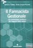 Il farmacista gestionale. La conduzione moderna del negozio della salute