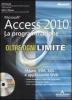Microsoft Access 2010. La programmazione. Oltre ogni limite. Con CD-ROM