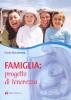 Famiglia: progetto di tenerezza