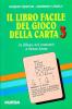 Il libro facile del gioco della carta vol.3