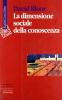 La dimensione sociale della conoscenza