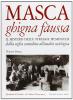 Masca ghigna f�ussa. Il mistero delle streghe piemontesi dalla veglia contadina all'analisi sociologica