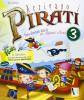 Arrivano i pirati. Libro-quaderno per le vacanze. In vacanza con capitan Kuk. Per la Scuola elementare vol.3