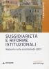 Sussidiariet� e riforme e istituzionali. Rapporto sulla sussidiariet� 2007