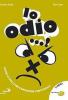 Io odio...!