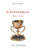 Il Santo Graal. Mito e realt�