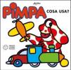 Pimpa: cosa usa?