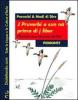 Proverbi & modi di dire. Piemonte. I proverbi sono nati prima dei libri-J pruverbi a sun n� prima di j liber