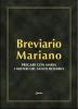 Breviario mariano. Pregare con Maria i misteri del santo Rosario