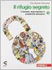 Rifugio segreto. Con strumenti. Con espansione online. Per la Scuola media vol.3