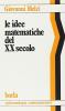 Le idee matematiche del XX secolo