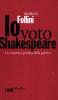 Io voto Shakespeare. Lealt� e tradimenti sulla scena politica italiana