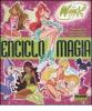Enciclomagia. Tutto quello che avete sempre desiderato sapere sulle Winx. Winx Club